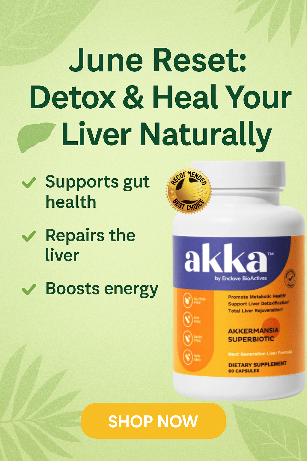 🌿 June Reset: Heal Your Gut, Detox Your Liver, and Energize Your Summer with AKKA Superbiotic